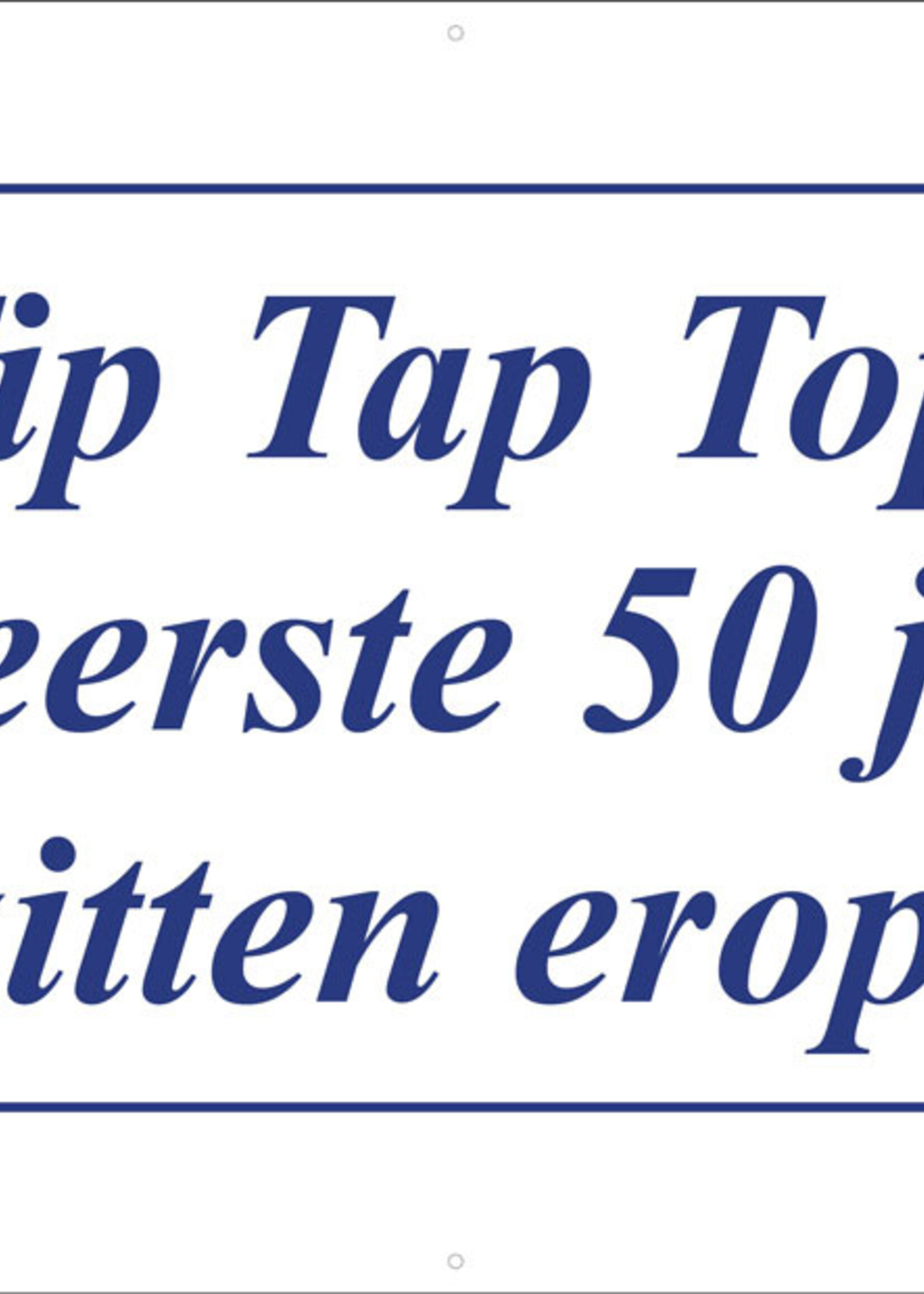 Tip tap top, de eerste 50 jaar zitten erop - Delfts Blauw