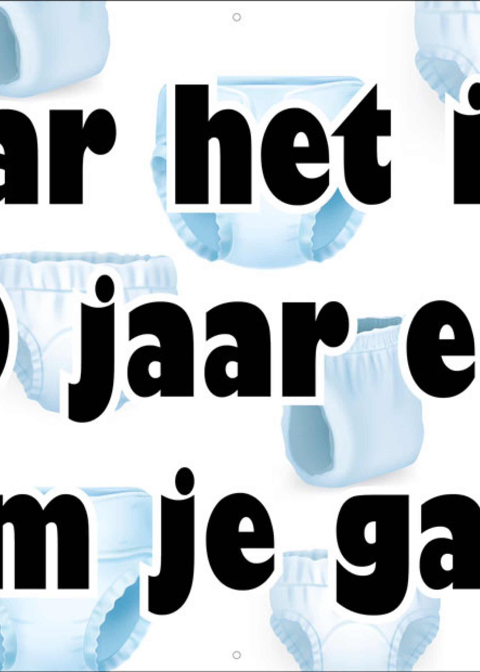 50 jaar het is wat.  Over 30 jaar een luier om je gat!