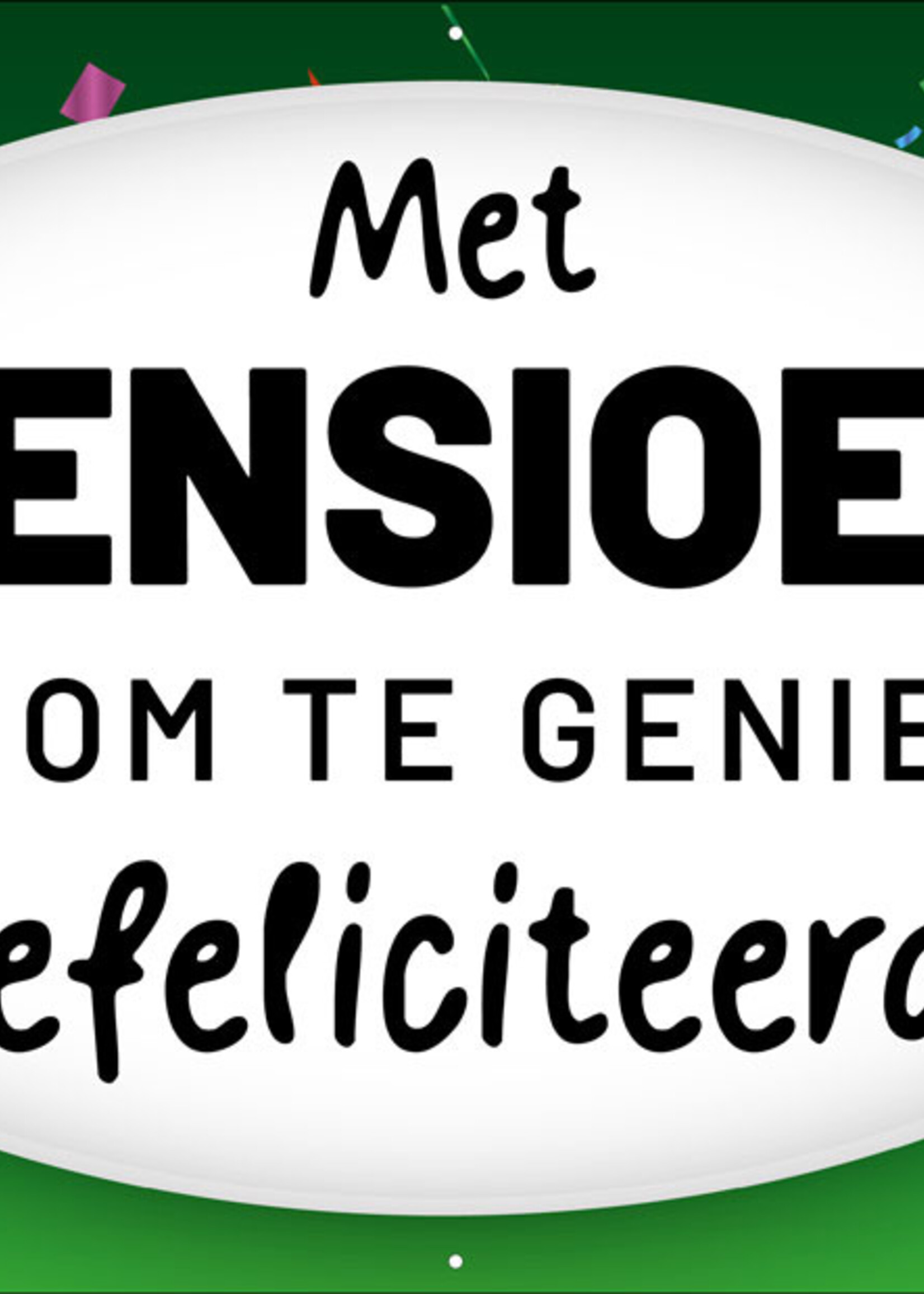 Met pensioen - Tijd om te genieten - Gefeliciteerd - Groen