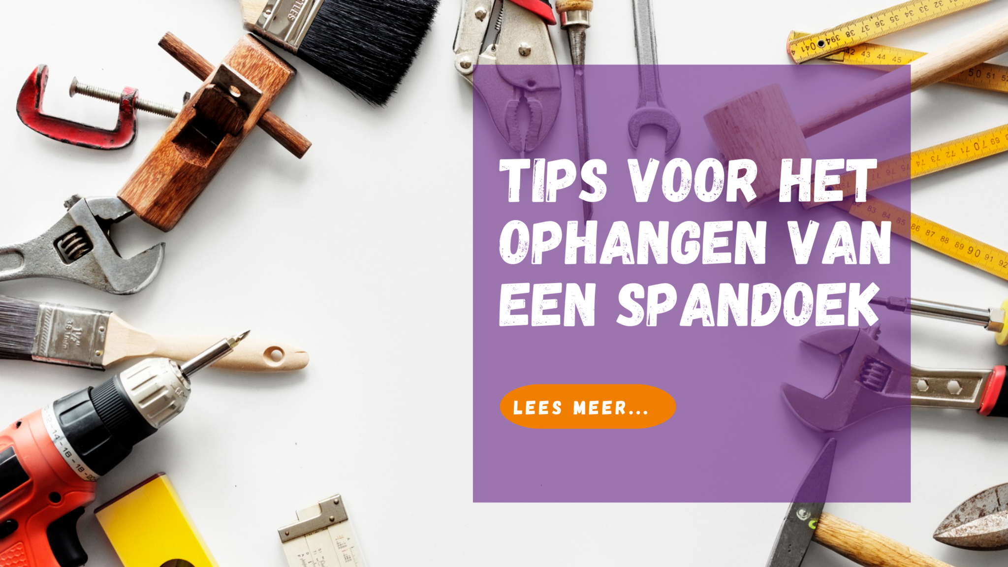 Tips voor het ophangen van een spandoek