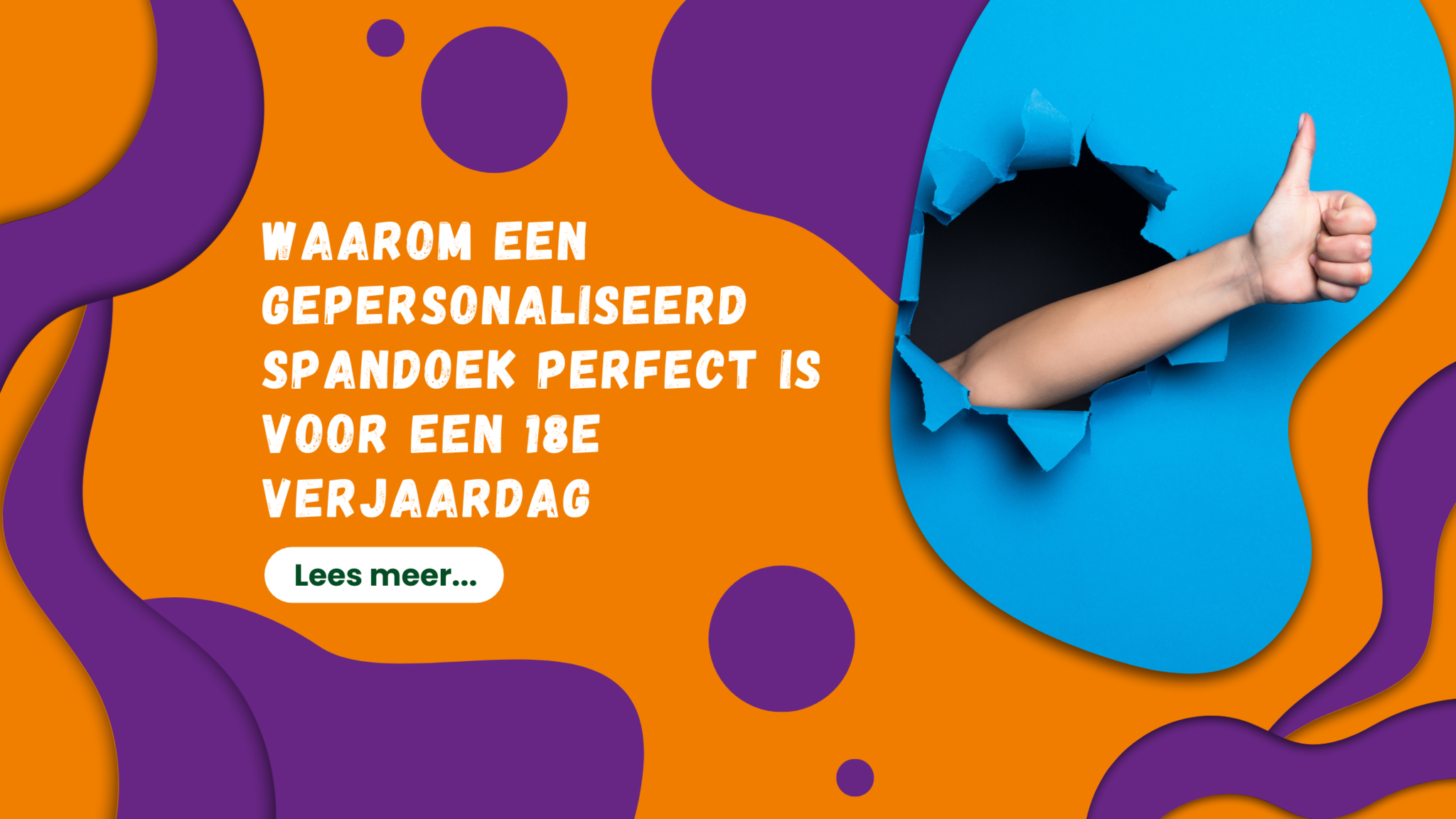 Gepersonaliseerd spandoek voor 18e verjaardag: Waarom perfect?