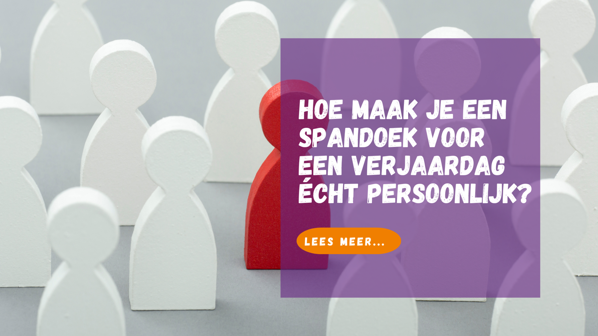 Hoe maak je een Spandoek voor een verjaardag écht persoonlijk?