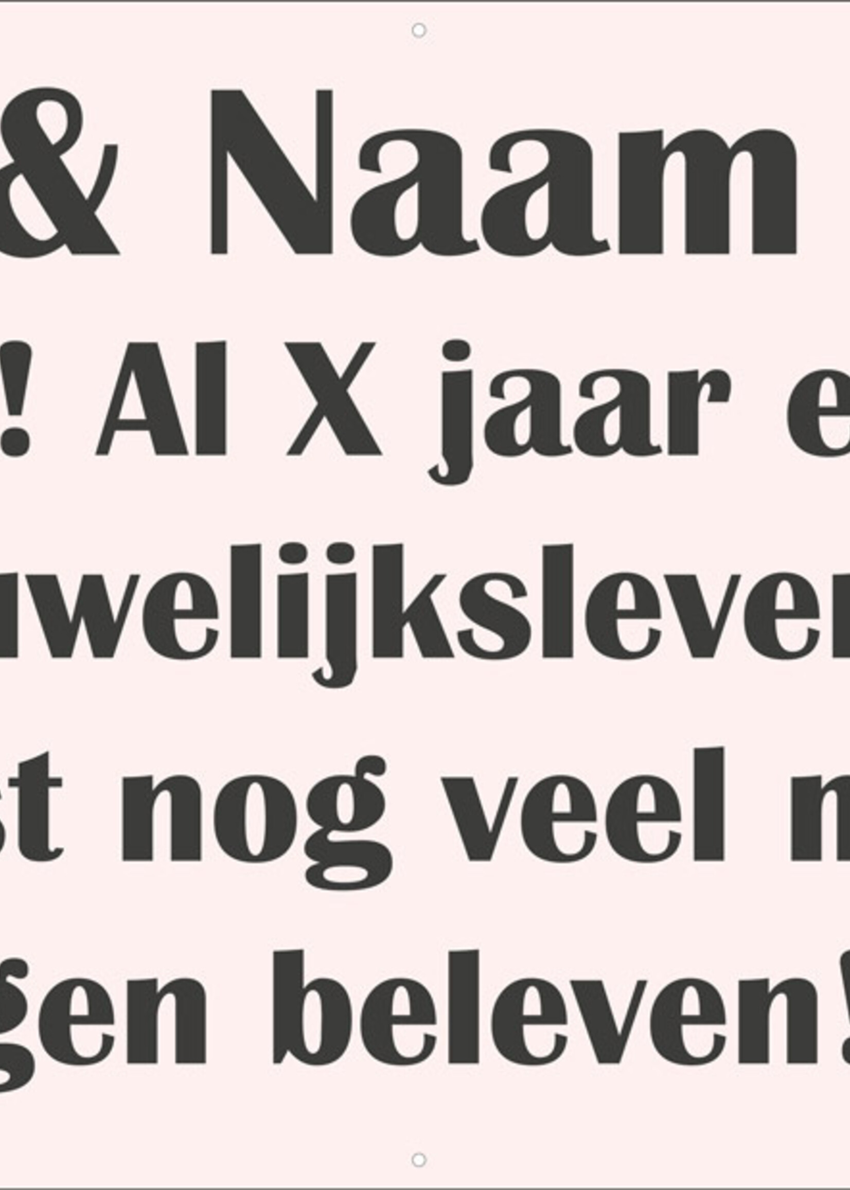Naam & Naam - Gefeliciteerd! Al X jaar een schitterend huwelijksleven...