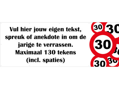 Spandoek met eigen tekst (130 tekens) - Verkeersborden 30 jaar