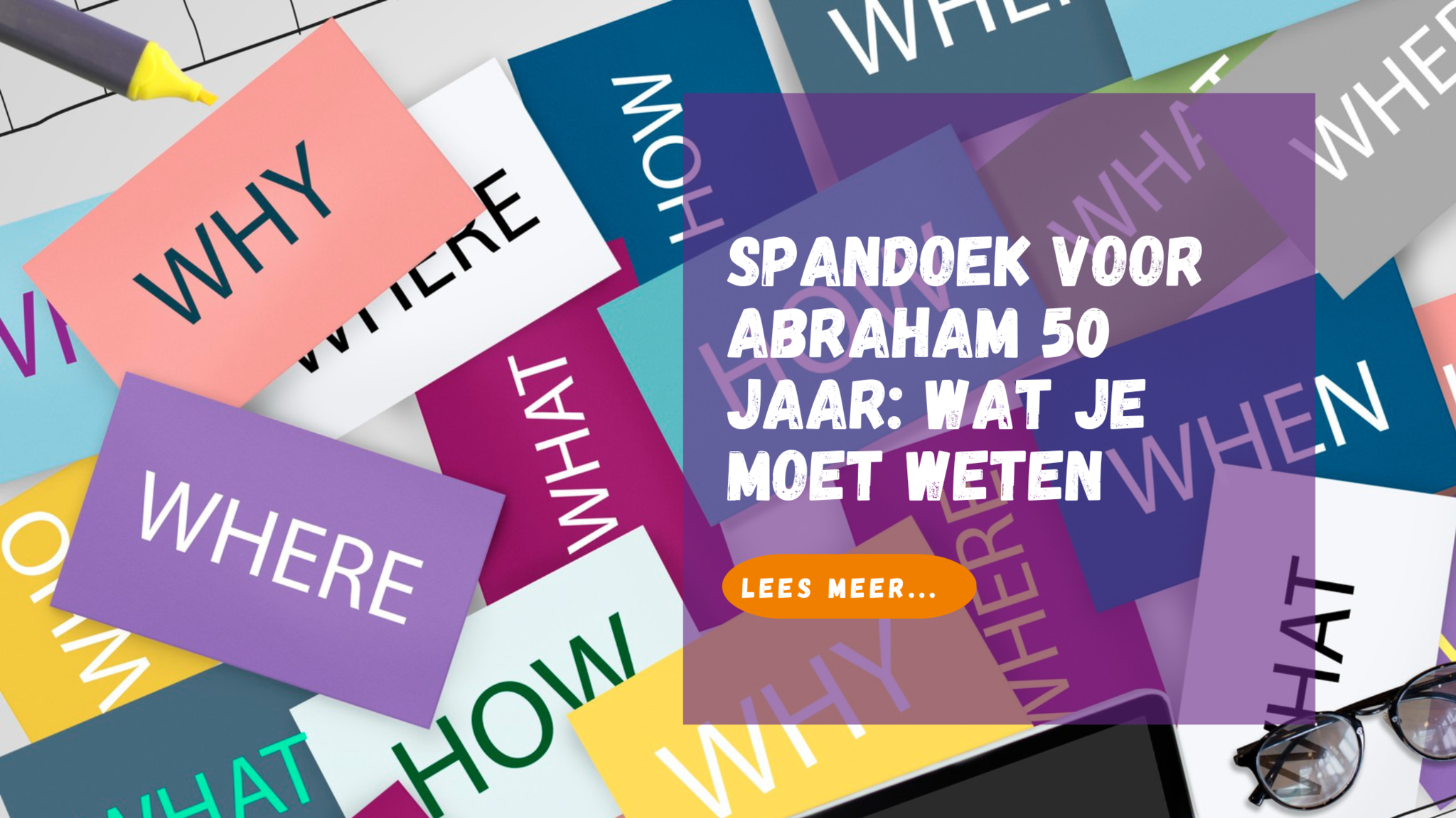 Spandoek Voor Abraham 50 jaar: Wat Je Moet Weten