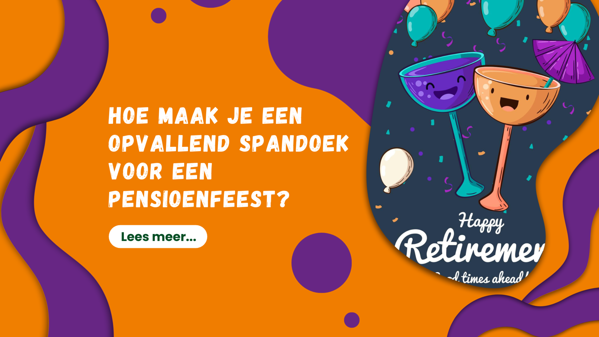Maak een opvallend spandoek voor een pensioenfeest