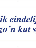 Ben ik eindelijk 50 krijg ik zo'n kut spandoek