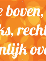 Oranje boven, onder, links, rechts, eigenlijk overal - Diverse formaten