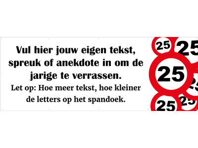 Spandoek met eigen tekst - Verkeersborden 25 jaar  - Halve Sarah of Abraham