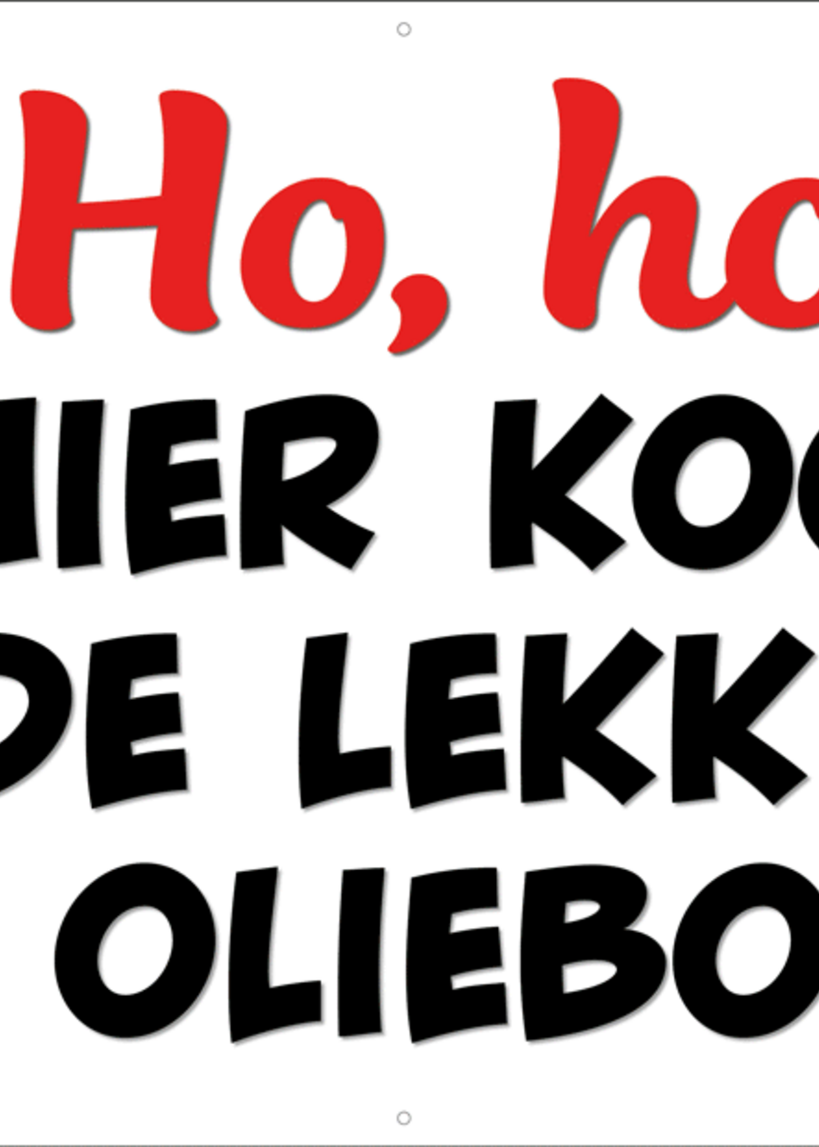 Spandoek Ho, ho, ho hier koop je de lekkerste oliebollen - oliebollen te koop