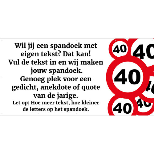 Spandoek met eigen tekst - Verkeersborden 40 jaar Spandoek met eigen tekst - Verkeersborden 40 jaar