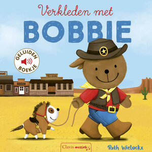 clavis Geluidenboek - Verkleden met Bobbie