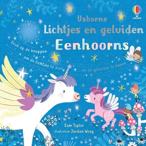 Usborne Uitgeverij Lichtjesboek: Lichtjes en geluiden - eenhoorns