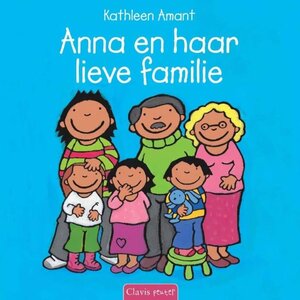 clavis Prentenboek "Anna en haar lieve familie" (+2) clavis Prentenboek "Anna en haar lieve familie" (+2)