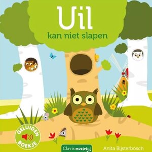 clavis Geluidenboek: Uil kan niet slapen. 2+