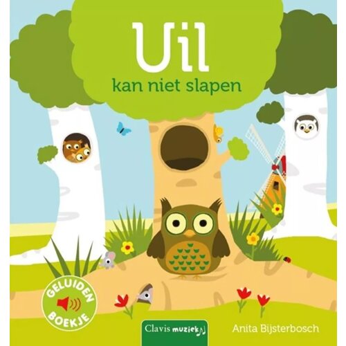 clavis Geluidenboek: Uil kan niet slapen. 2+ clavis Geluidenboek: Uil kan niet slapen. 2+