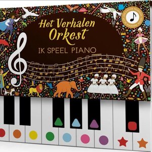 christofoor Het verhalen orkest: Ik speel piano. 4+