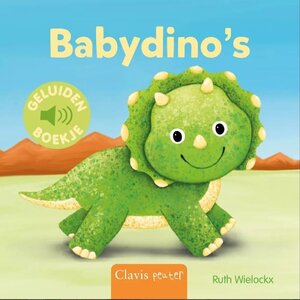 clavis Geluidenboek: Babydino's. (Nieuw) 1+