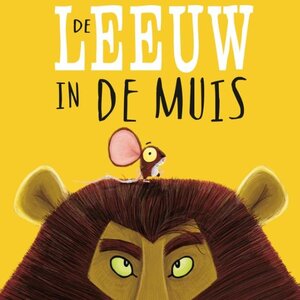 Gottmer Uitgeverij Prentenboek "De leeuw in de muis" Gottmer Uitgeverij Prentenboek "De leeuw in de muis"