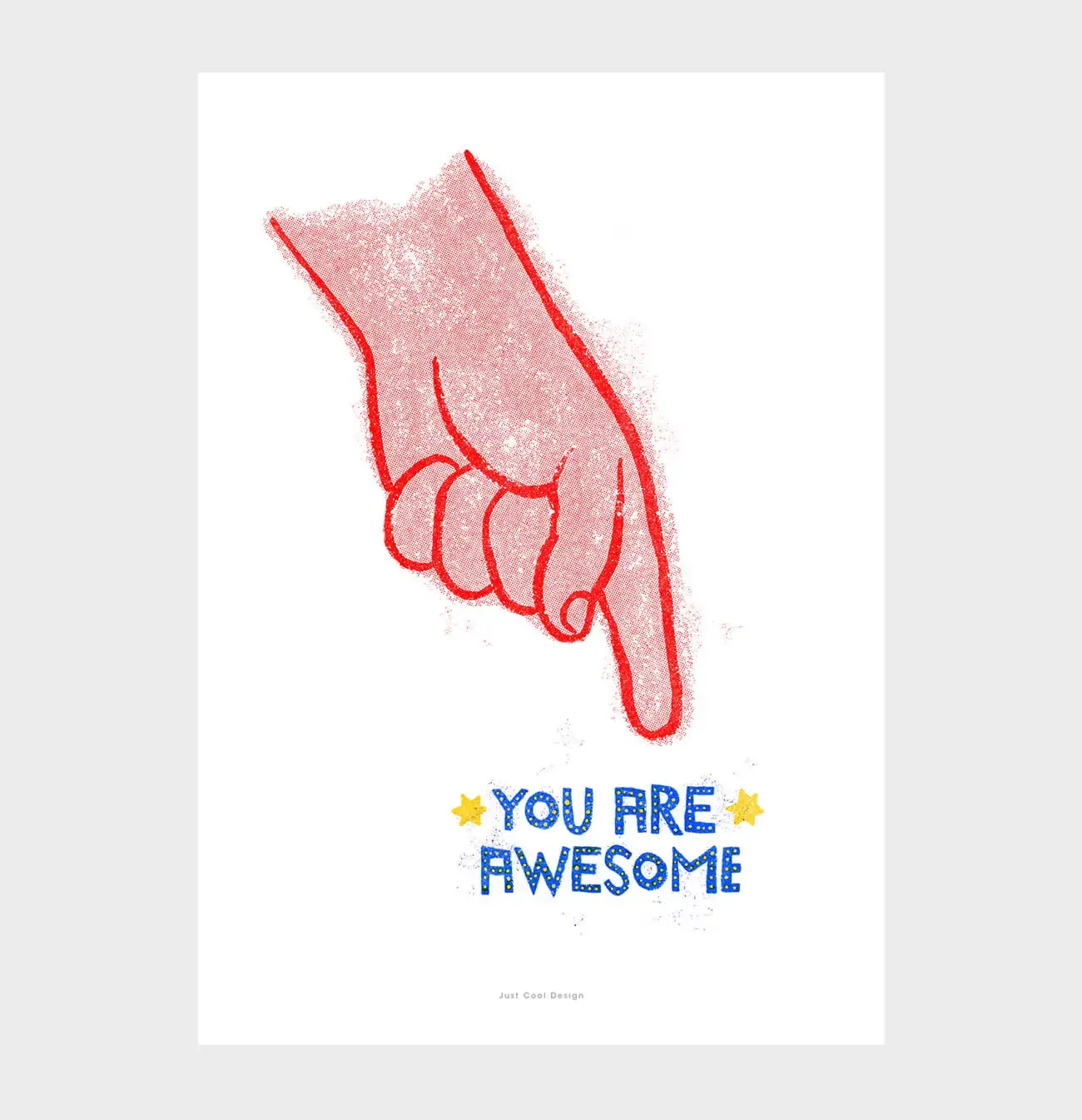 JUST COOL DESIGN Kunstdruck A3 You are awesome