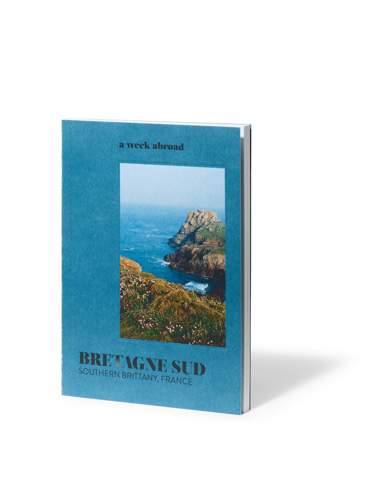 A WEEK ABROAD Reiseführer Bretagne Sud