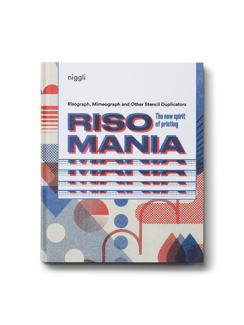 Risomania, The New Spirit of Printing – ENGLISCH