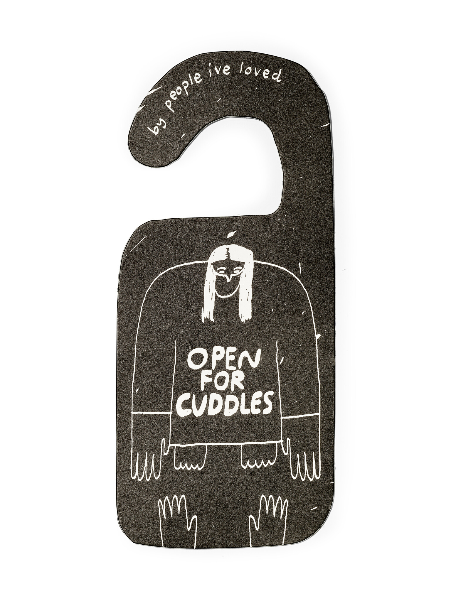 PEOPLE I‘VE LOVED Türhänger, touched out - open for cuddles