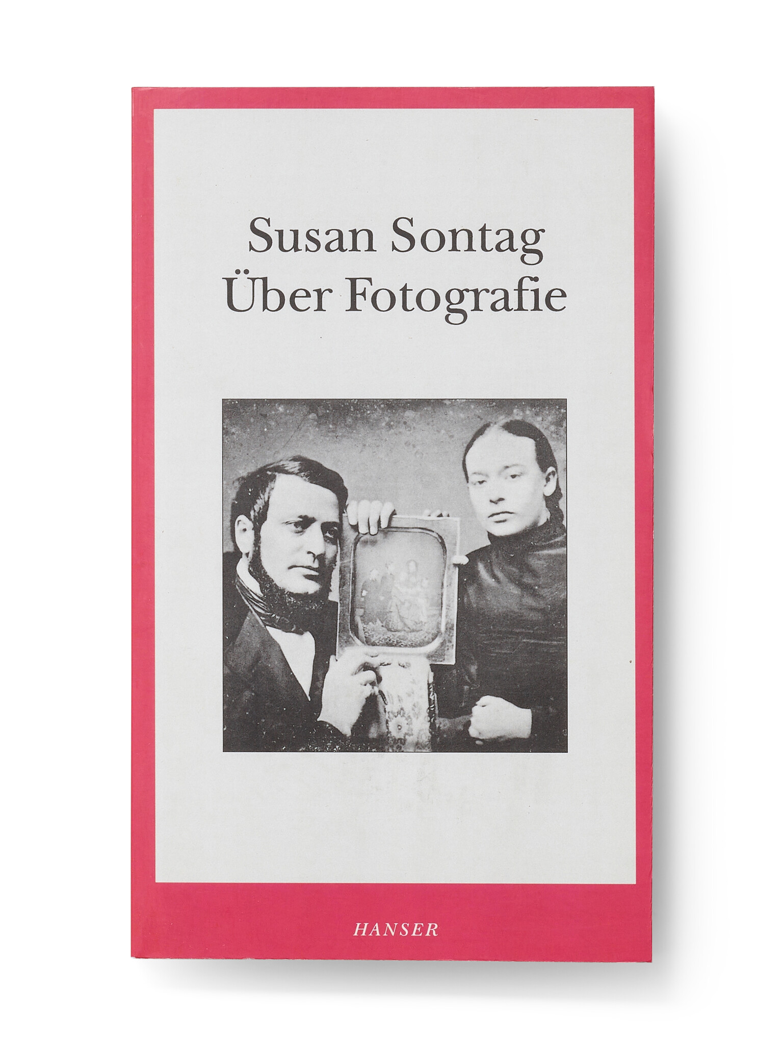 Susan Sonntag – Über Fotografie