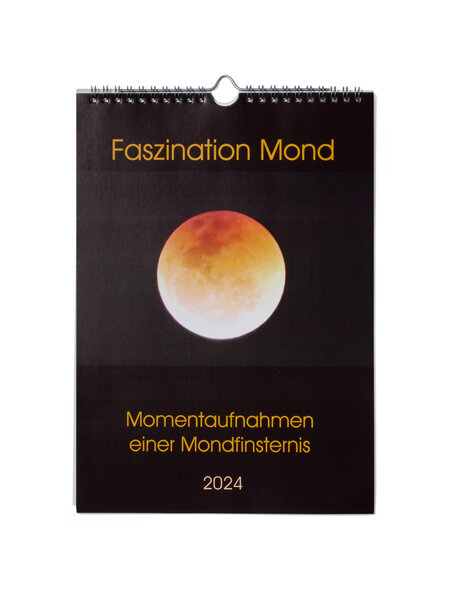 Wandkalender 2024, Faszination Mond – Momentaufnahmen einer Mondfinsternis