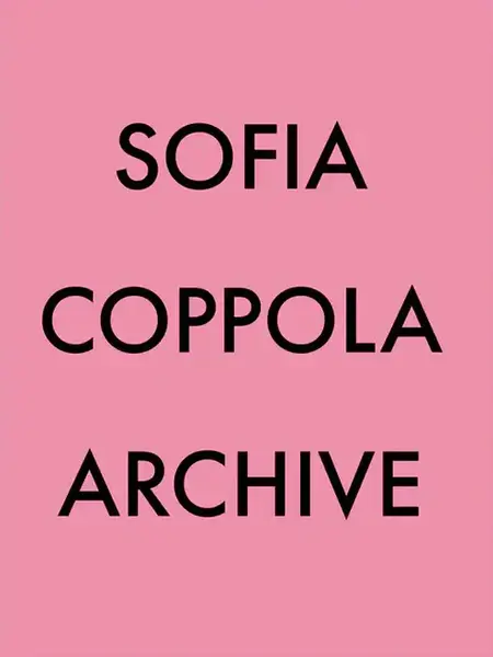 Sofia Coppola Archive 1999-2023 - ENGLISCH