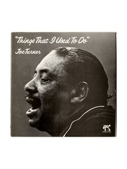 NÉ RECORDS Joe Turner - Things That I Used To Do