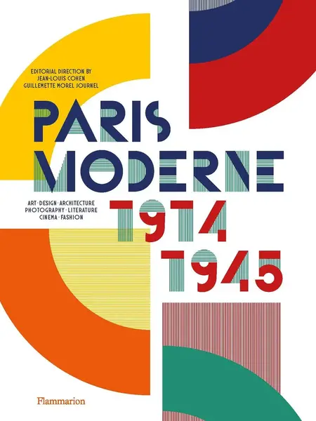 Paris Moderne: 1914-1945 - ENGLISCH