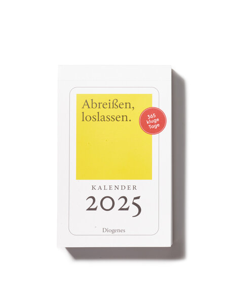 Abreissen, loslassen. Kalender 2025