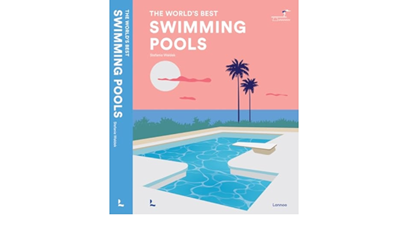 Swimming Pools - The World's Best