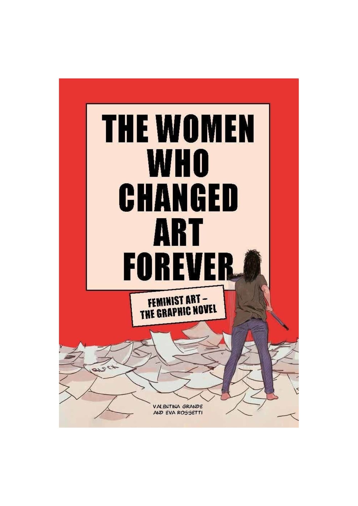 The Women Who Changed Art Forever