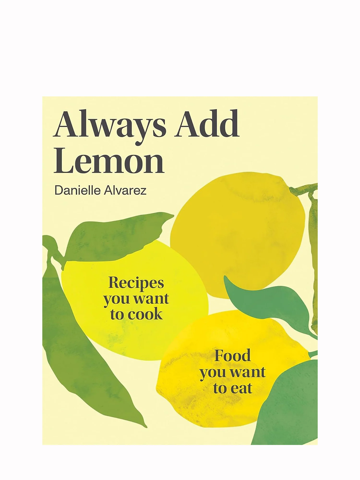 Always Add Lemon - Danielle Alvarez