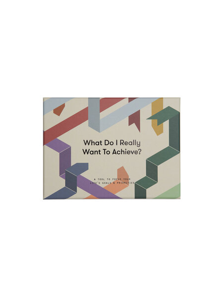 THE SCHOOL OF LIFE What Do I Really Want to Achieve?