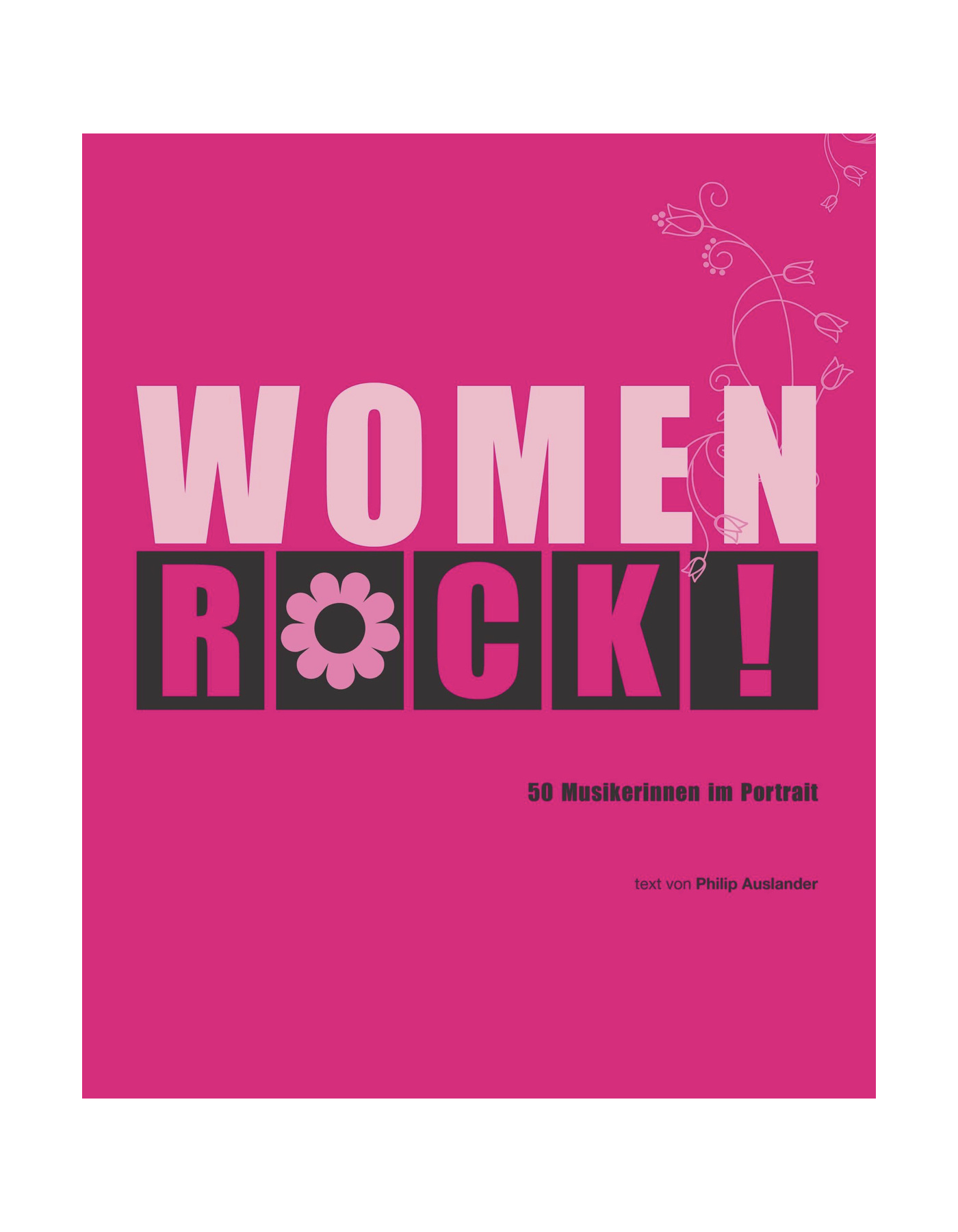 Women Rock 50 Musikerinnen im Portrait