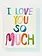 PEOPLE I‘VE LOVED Doppelkarte I LOVE YOU SO MUCH
