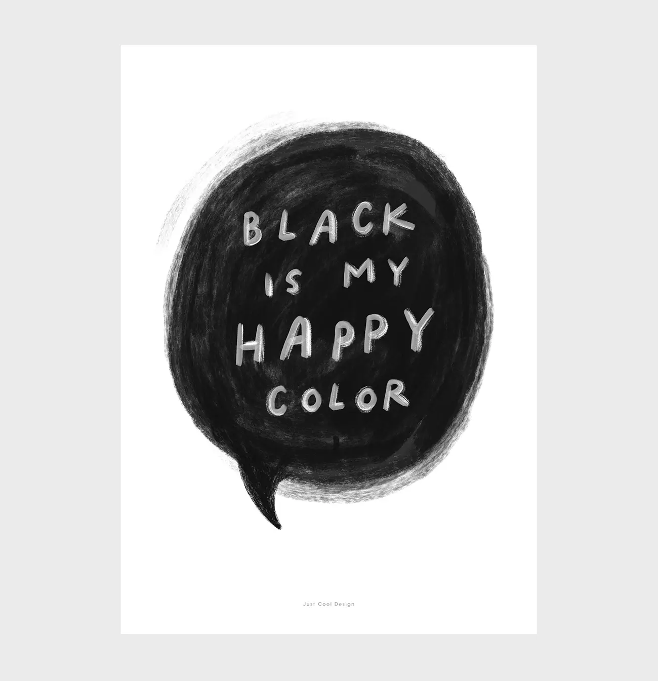 JUST COOL DESIGN Kunstdruck A4 BLACK IS MY HAPPY COLOR