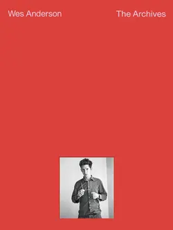 Wes Anderson – The Archives