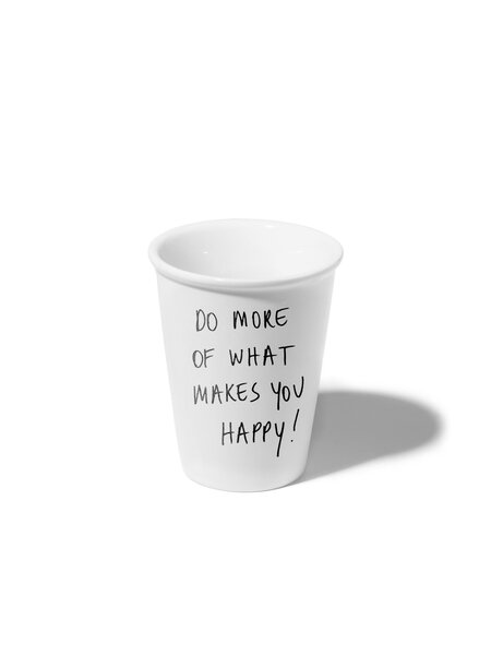 HELEN B Porzellanbecher DO MORE OF WHAT MAKES YOU HAPPY!