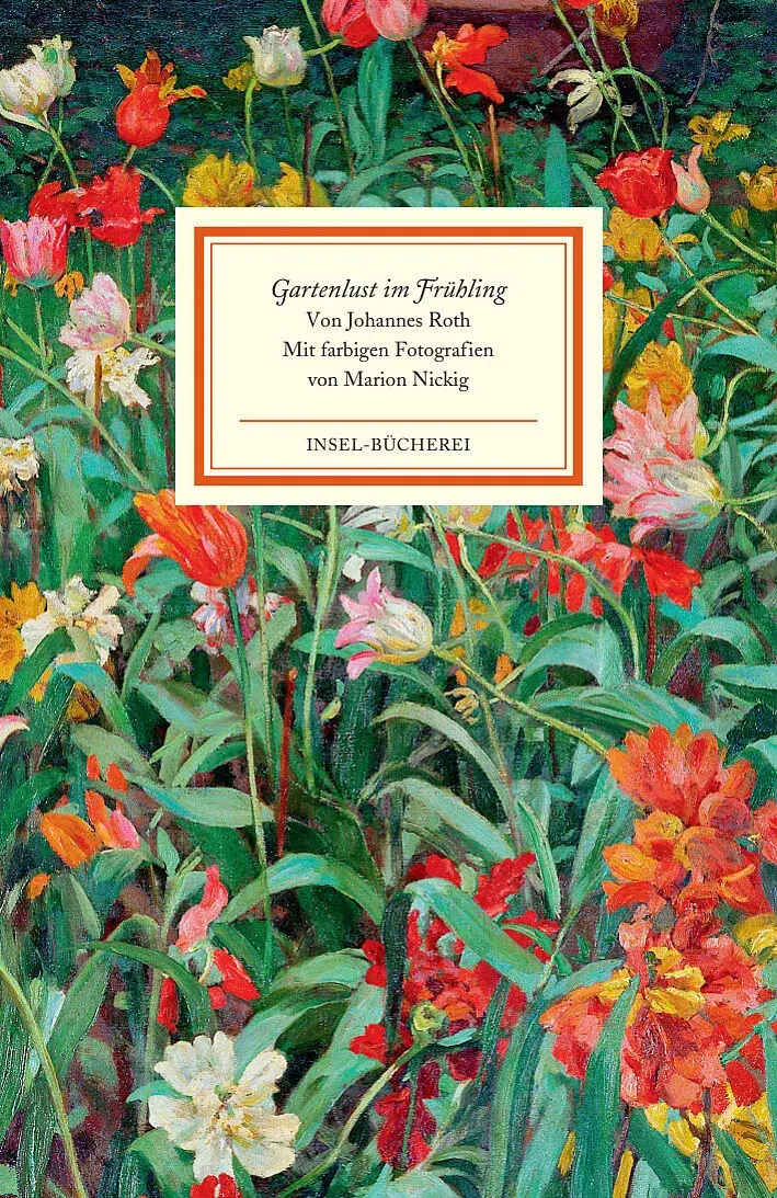 Gartenlust im Frühling – Johannes Roth