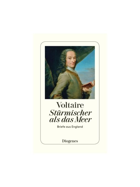 Stürmischer als das Meer – Voltaire