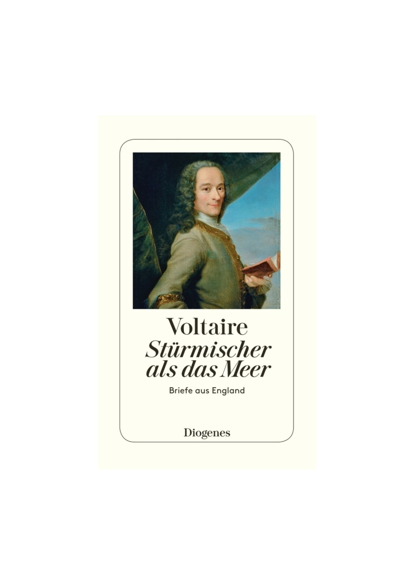 Stürmischer als das Meer – Voltaire