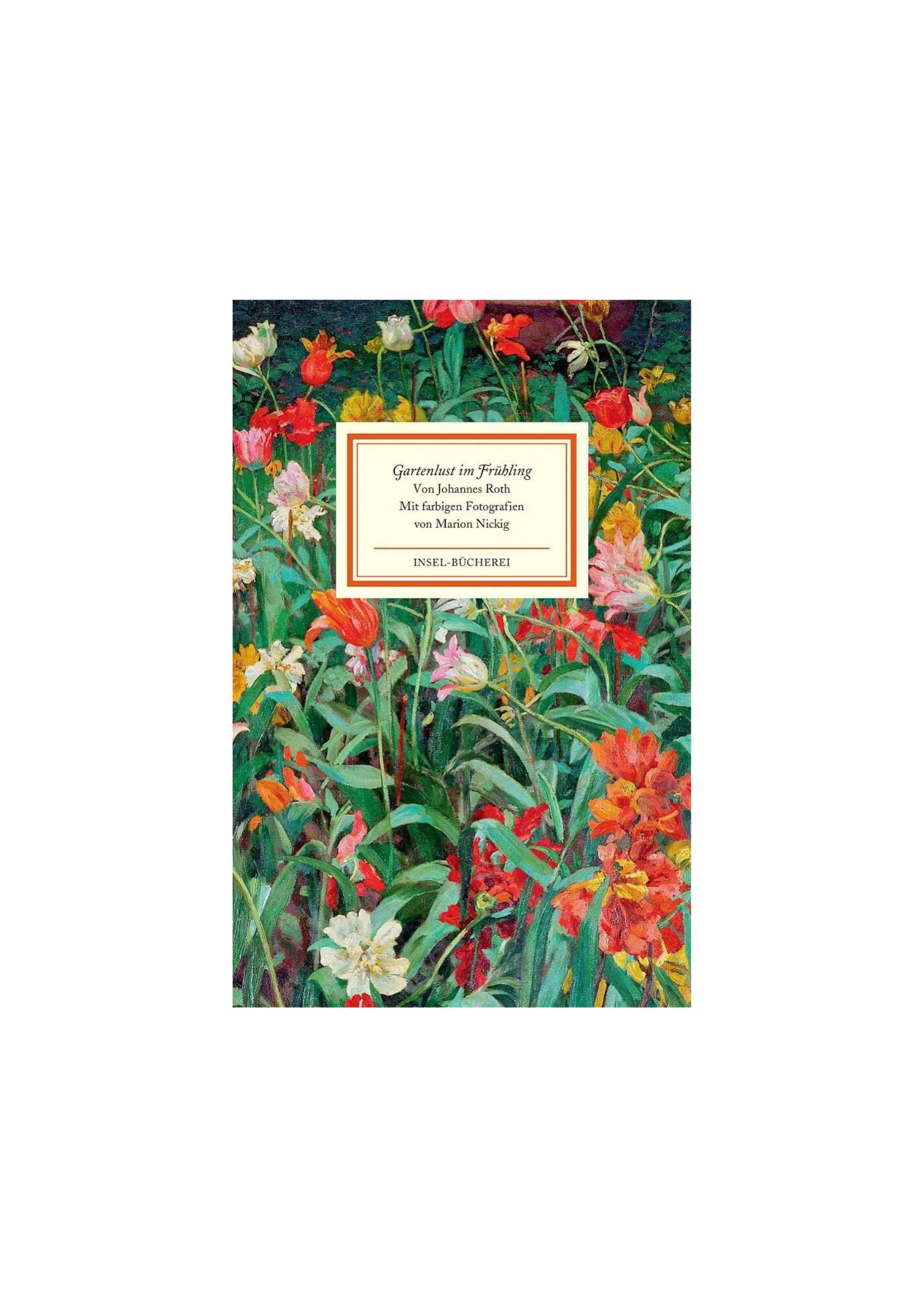 Gartenlust im Frühling – Johannes Roth