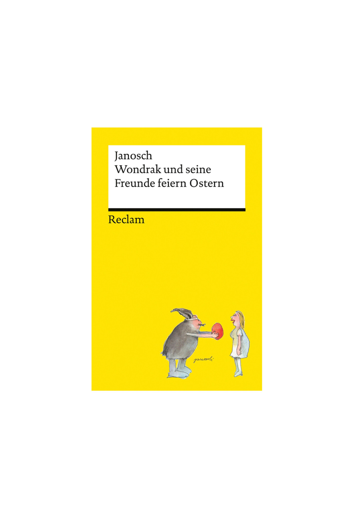 Janosch – Wondrack und seine Freunde feiern Ostern