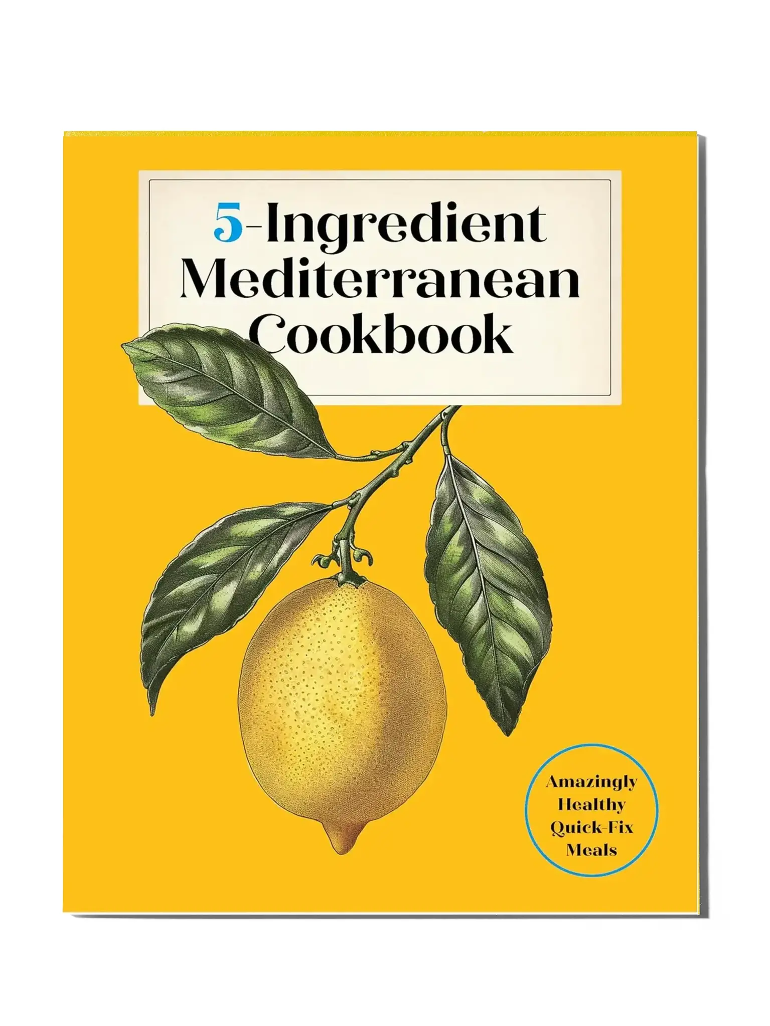 5-Ingredient Mediterranean Cookbook