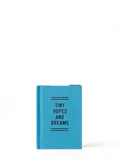 Tiny Hopes and Dreams