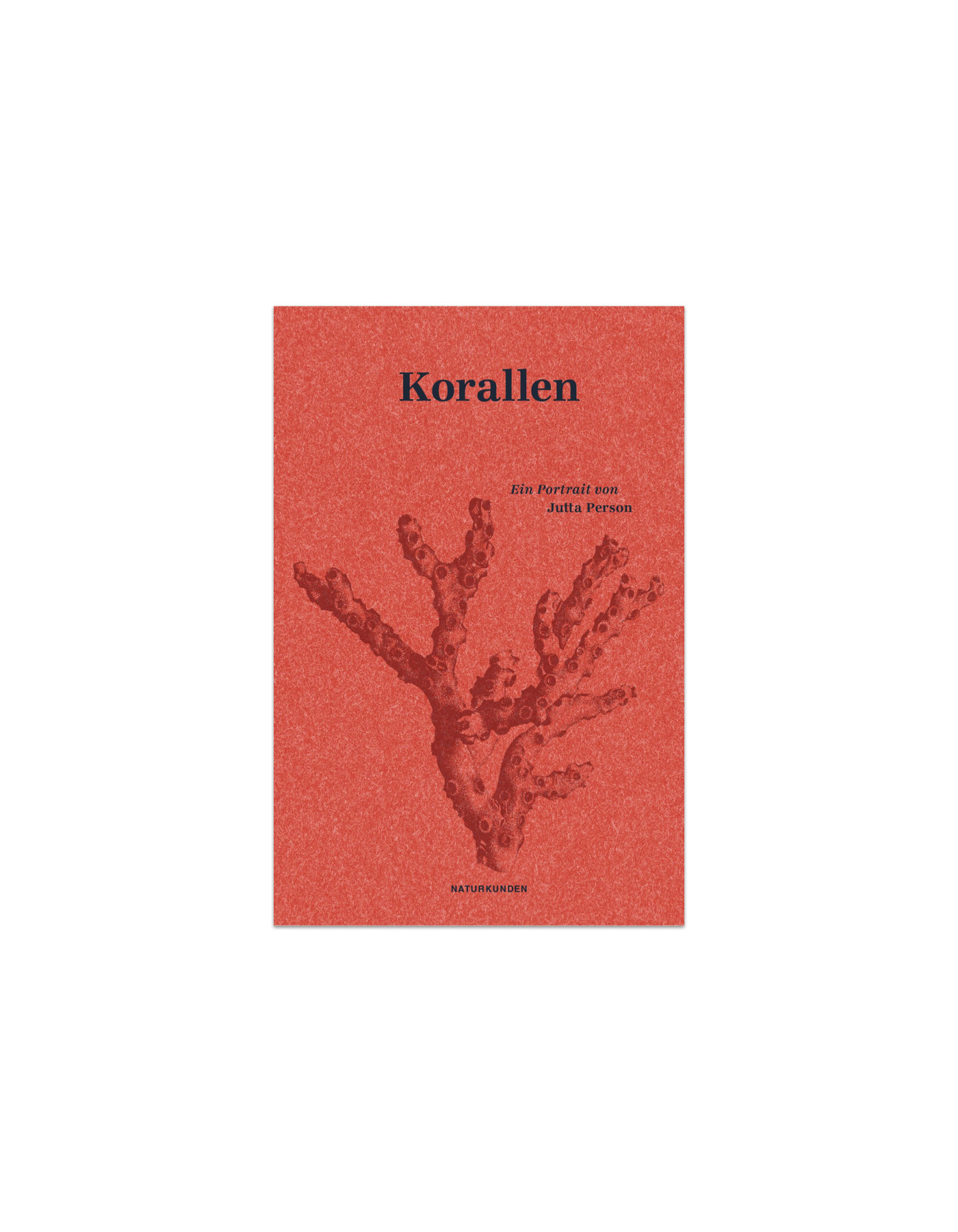 Korallen – Ein Portrait von Jutta Person